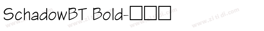 SchadowBT Bold字体转换